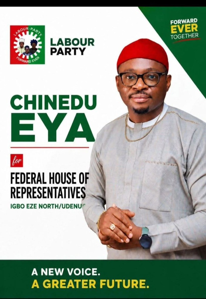 Hon. Chinedu Eya, Candidate for Member, Federal House of Assembly
